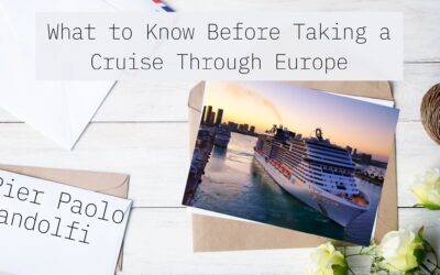 What to Know Before Taking a Cruise Through Europe